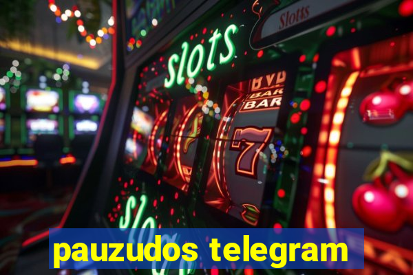 pauzudos telegram